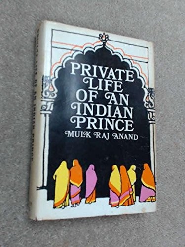 Cover of Private Life of an Indian Prince by Mulk Raj Anand