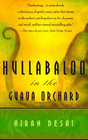 Cover of Hullabaloo in the Guava Orchard by Kiran Desai