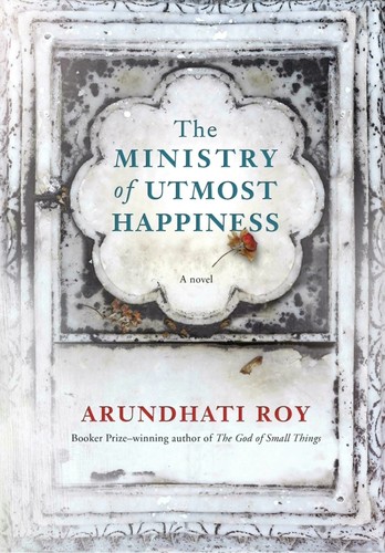 Cover of The Ministry of Utmost Happiness by Arundhati Roy
