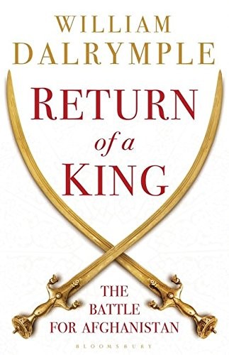 Cover of The return of a king by William Dalrymple