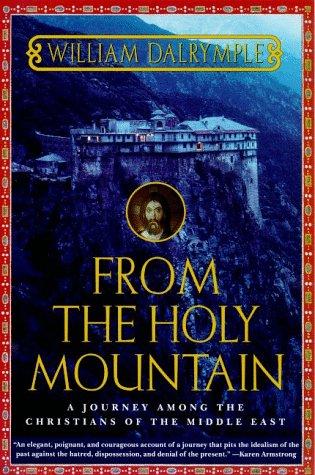 Cover of From the Holy Mountain by William Dalrymple