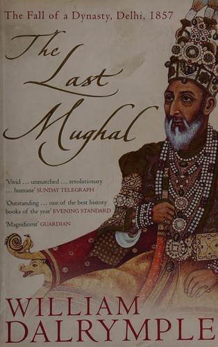 Cover of The last Mughal by William Dalrymple