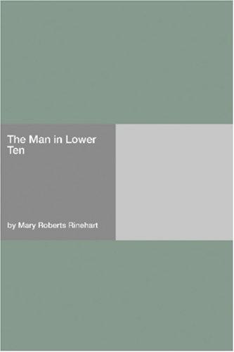 Cover of The Man in Lower Ten by Mary Roberts Rinehart