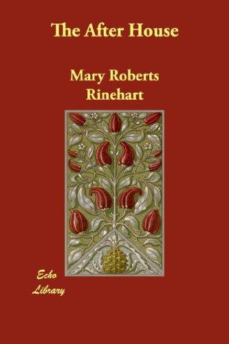 Cover of The After House by Mary Roberts Rinehart