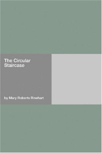 Cover of The Circular Staircase by Mary Roberts Rinehart