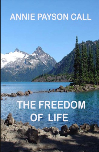Cover of The Freedom of Life by Annie Payson Call