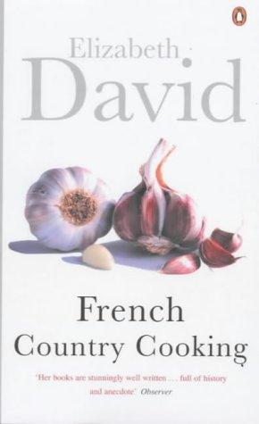 Cover of French Country Cooking (Cookery Library) by Elizabeth David
