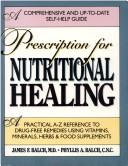 Cover of Prescription for nutritional healing by James F. Balch